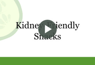 Kidney-Friendly Snacks Video Cover